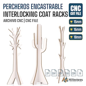 May include: Three white interlocking coat racks in tree and cactus designs. The image includes text that reads "INTERLOCKING COAT RACKS" and "CNC CUT FILE". The racks are designed for 15mm, 16mm, and 18mm materials. The image also includes file type icons.
