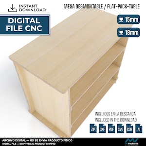 May include: A digital CNC file for a flat-pack table, featuring a light wood grain finish. The image includes text labels for 15mm and 18mm material thickness, along with icons for ZIP, DXF, PDF, SVG, CDR, and AI file formats for download.