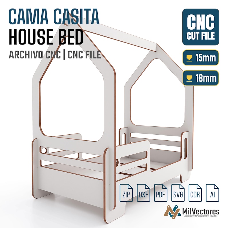 Pu&ograve; includere: Un design di struttura letto a forma di casetta per taglio CNC, con tetto a punta e sponde laterali. L'immagine include i testi: CAMA CASITA HOUSE BED, CNC CUT FILE, 15mm, 18mm, e i formati di file ZIP, DXF, PDF, SVG, CDR, AI.