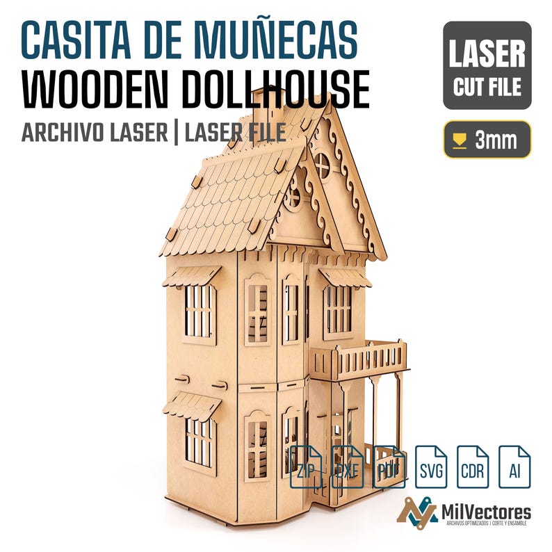 May include: A light brown wooden dollhouse laser cut file with a tiled roof, multiple windows, and a front porch. The text reads CASITA DE MU&Ntilde;ECAS WOODEN DOLLHOUSE, LASER CUT FILE, 3mm, ZIP, DXF, PDF, SVG, CDR, AI, and MilVectores.