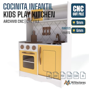 May include: A white and yellow wooden play kitchen CNC cut file featuring an oven, stove, sink, and utensil rack. The design includes text reading COCINITA INFANTIL KIDS PLAY KITCHEN, CNC CUT FILE, 9mm, 6mm, PARTES PARTS, and file formats ZIP, DXF, PDF, SVG, CDR, AI.