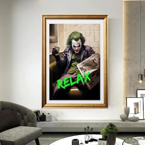 Original Print &quot;RELAX&quot; Creative Posters  Joker art,  Funny poster and Print, Bedroom art, Wall Art, Joker Movie Poster Toilet art