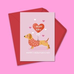 Leuke teckel Valentijnsdagkaart – kaart grappige hondenliefhebber – hartballon "I Ruff You" - handgemaakte wenskaart