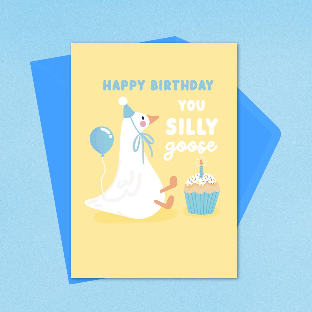 Blue Silly Goose Birthday Card – Cute & Funny Goose Pun Greeting Card ...
