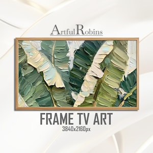 Cornice con foglie di banano tropicali, arte TV / Pittura a olio digitale con texture botanica verde, moderna ed elegante decorazione naturale / Download digitale TV Samsung