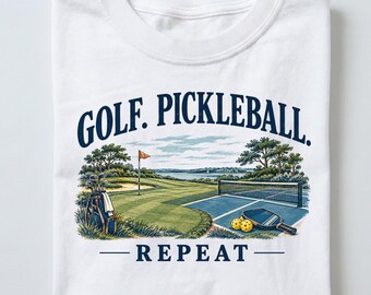 Golf Pickleball Shirt, Golf Pickleball Gift for Him, Golf Pickleball Repeat Tee