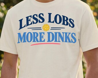 T-shirt « Moins de lobs, plus de dinks », T-shirt graphique pour joueur de pickleball, Vêtements humoristiques sur la culture du terrain
