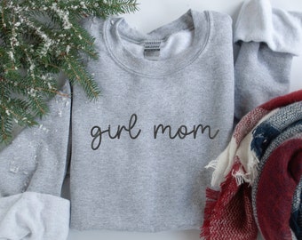 Embroidered Girl Mom Crewneck Sweatshirt, New Mom Baby Shower Comfy Sweater, One Year Anniversary Mother's Day Outfit, Special Gifts for Mom