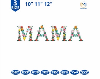 Floral Letters Mama Digital Embroidery, Mothers Day Design Embroidery Files, Flower Letters Pattern Digital File, Pes Dst File, Gift for Mom