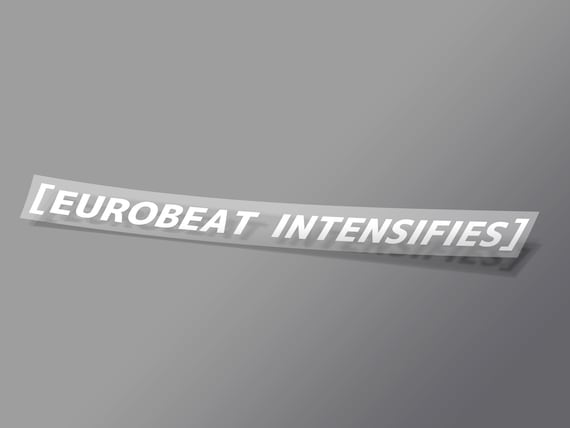 Eurobeat Intensifies Sticker - Car Decal - Anime Vinyl Sticker