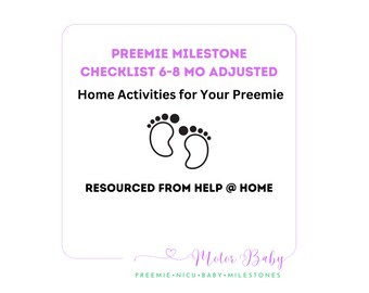Preemie Motor Milestone Checklist 6-8 mo Adjusted Age