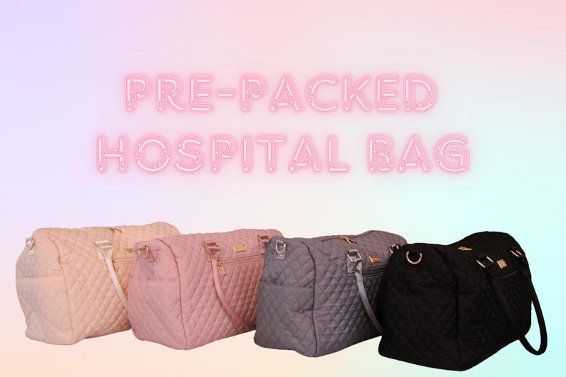 May include: Four pre-packed hospital bags in different colors: beige, pink, gray, and black. The bags are quilted and have a zipper closure. The text "PRE-PACKED HOSPITAL BAG" is displayed in pink neon letters.