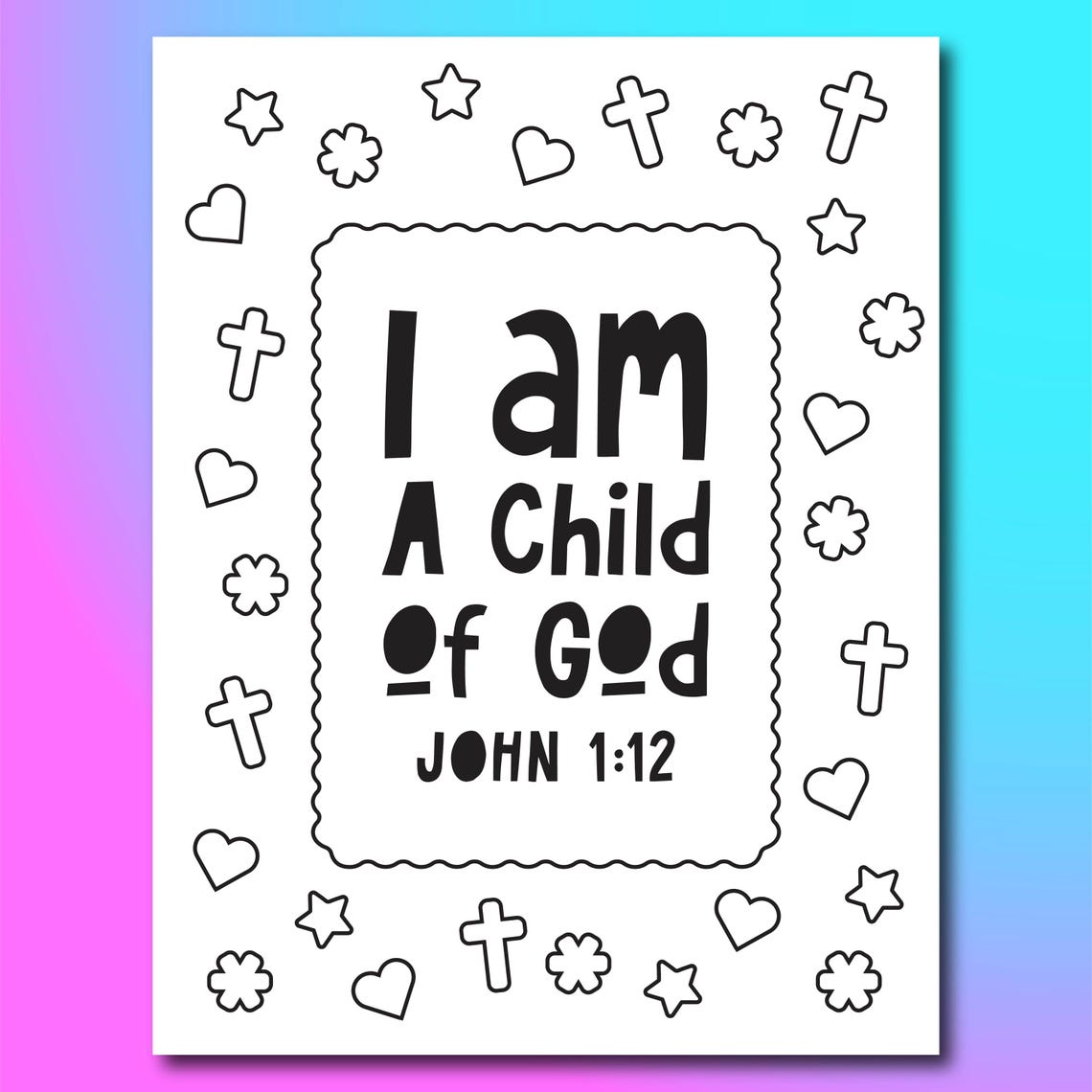 I Am a Child of God Coloring Page for Kids - John 1:12 - Etsy