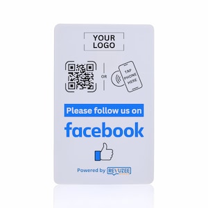 May include: White card with a black and white QR code, a black and white phone icon, and the text "YOUR LOGO", "OR", "TAP PHONE HERE", "Please follow us on facebook", and "Powered by REVUZEE". A blue thumbs up icon is below the text "facebook".