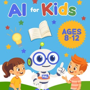 May include: A vibrant educational illustration for children. The image displays the text "AI for Kids" alongside a robot character and two children. The text "AGES 8-12" is also visible. The bottom of the image reads "Learn, Play, and Imagine With Your AI Pal."