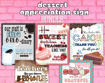 Dessert Appreciation Signs, Teacher, and Staff appreciation sign, INSTANT download, PRINTABLE sign, Nurses Day, breakfast table, 5 Designs