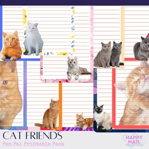 May include: Printable stationery set featuring adorable cats in various poses. The set includes lined paper with colorful borders and the text "CAT FRIENDS Pen Pal Printable Pack".