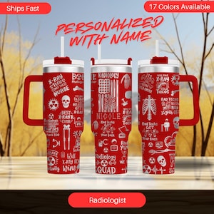 Radiologist 40oz Engraved Tumbler - Personalized Perfect Gift for X-ray Techs, Medical Professionals  Students