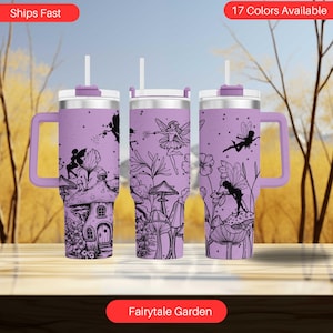 May include: Purple stainless steel tumbler with a black and white fairy garden design. The tumbler has a lid and a handle. The text "Fairytale Garden" is printed below the tumbler.