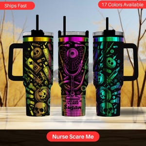 May include: Three black insulated tumblers with handles, featuring Halloween-themed designs. One has a skull and syringe pattern, another a stethoscope, and the third a mix of both. Each has a black lid and straw. Text on one reads "You can't scare me, I'm a nurse, Susan."