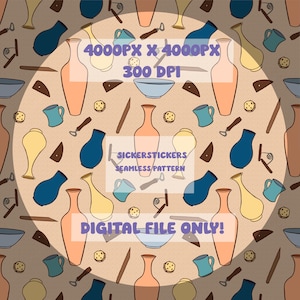 May include: A seamless pattern featuring a variety of pottery items, including vases, mugs, bowls, and tools. The pattern is set against a light brown background and includes the text "SICKERSTICKERS SEAMLESS PATTERN" and "DIGITAL FILE ONLY!"
