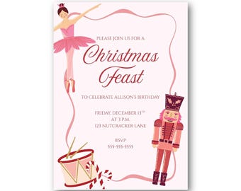 May include: A pink invitation card with a ballerina, nutcracker, and drum illustrations. The text reads "Christmas Feast" and includes event details: date, time, and RSVP information.