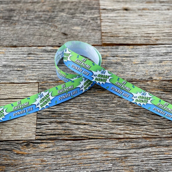 Organ Donation Awareness and Support Grosgrain Ribbon by the yard