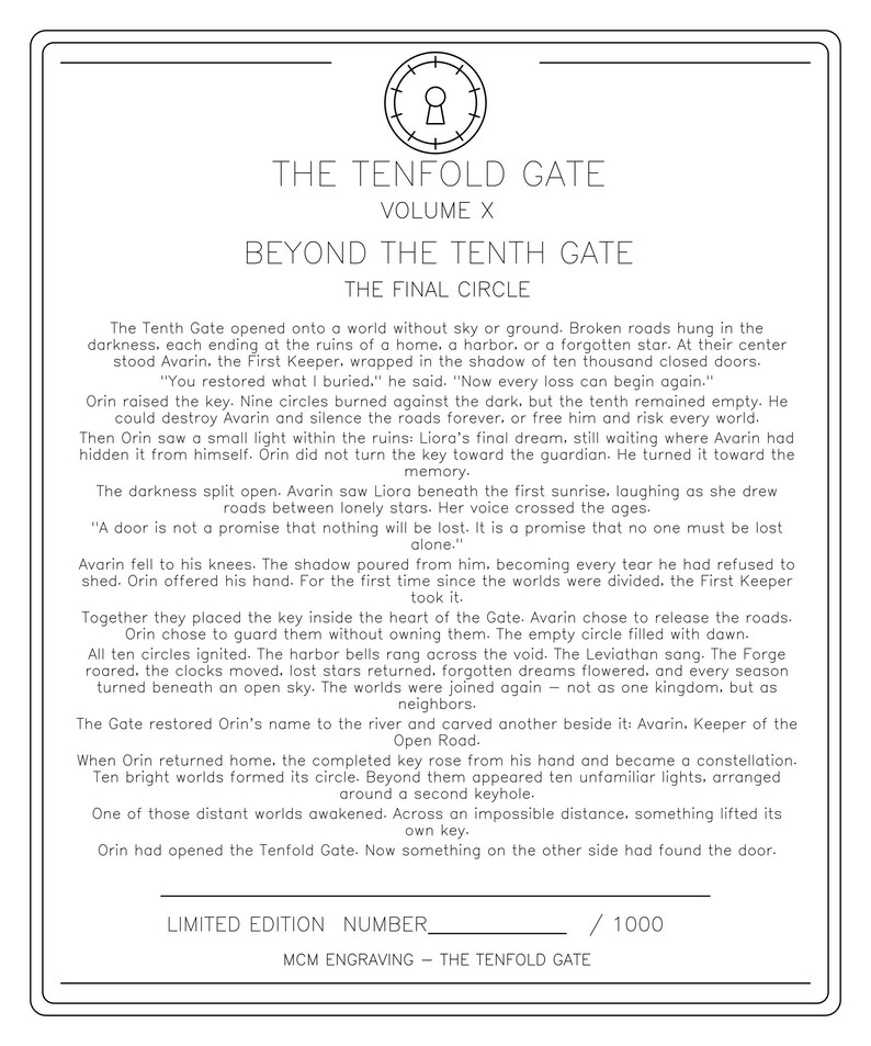 Puede incluir: Una impresi&oacute;n rectangular en blanco y negro con un icono de cerradura en la parte superior. El texto dice THE TENFOLD GATE, VOLUME X, BEYOND THE TENTH GATE, THE FINAL CIRCLE, seguido de una historia narrativa. Incluye un campo de edici&oacute;n limitada.