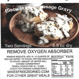 May include: Image of a package of Mike's Biscuits with Sausage Gravy, a freeze-dried meal. The image shows two servings of biscuits and gravy on a wooden plate. The package contains 5.5 oz dry. Instructions are included.