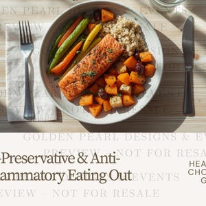 May include: A plate of salmon with roasted vegetables and grains. The dish includes a salmon fillet, orange sweet potatoes, green beans, and yellow squash. A fork, knife, and napkin are on the wooden table. The text on the image says "No-Preservative & Anti-Inflammatory Eating Out".