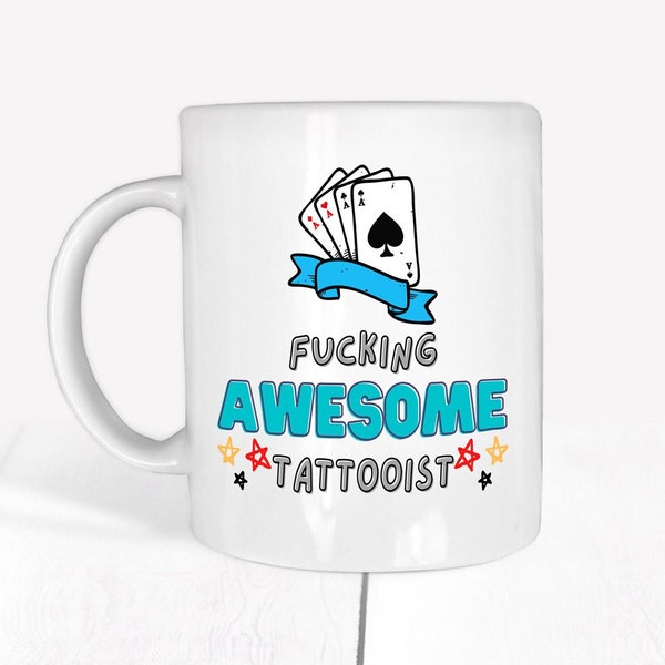 Fucking Awesome Tattooist Mug - Funny Joke Tattooist Mug Gift - Tattoo Artist Gift Idea For Him Her Birthday Christmas - Tattooist Work Mug