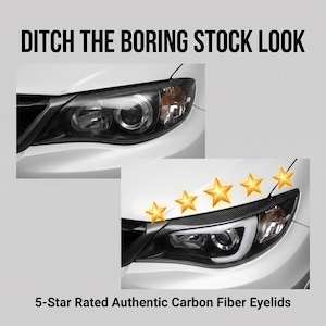 Puede incluir: Una comparación de un faro de coche con y sin párpados de fibra de carbono. El texto dice DITCH THE BORING STOCK LOOK y 5-Star Rated Authentic Carbon Fiber Eyelids. La imagen inferior muestra los párpados oscuros y texturizados en el faro.