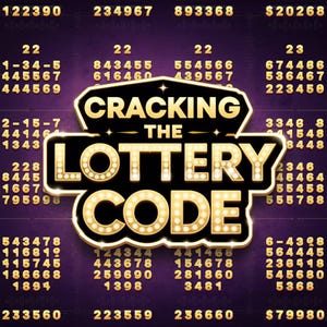 May include: A purple background with a gold-colored sign that reads "Cracking the Lottery Code". The sign is surrounded by a grid of numbers.