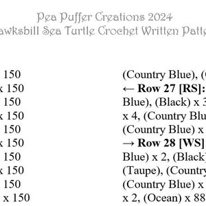 May include: Crochet pattern instructions for a Hawksbill Sea Turtle. The pattern includes a list of rows and the colors and number of stitches to use for each row. The colors listed are Ocean, Country Blue, Black, and Taupe.