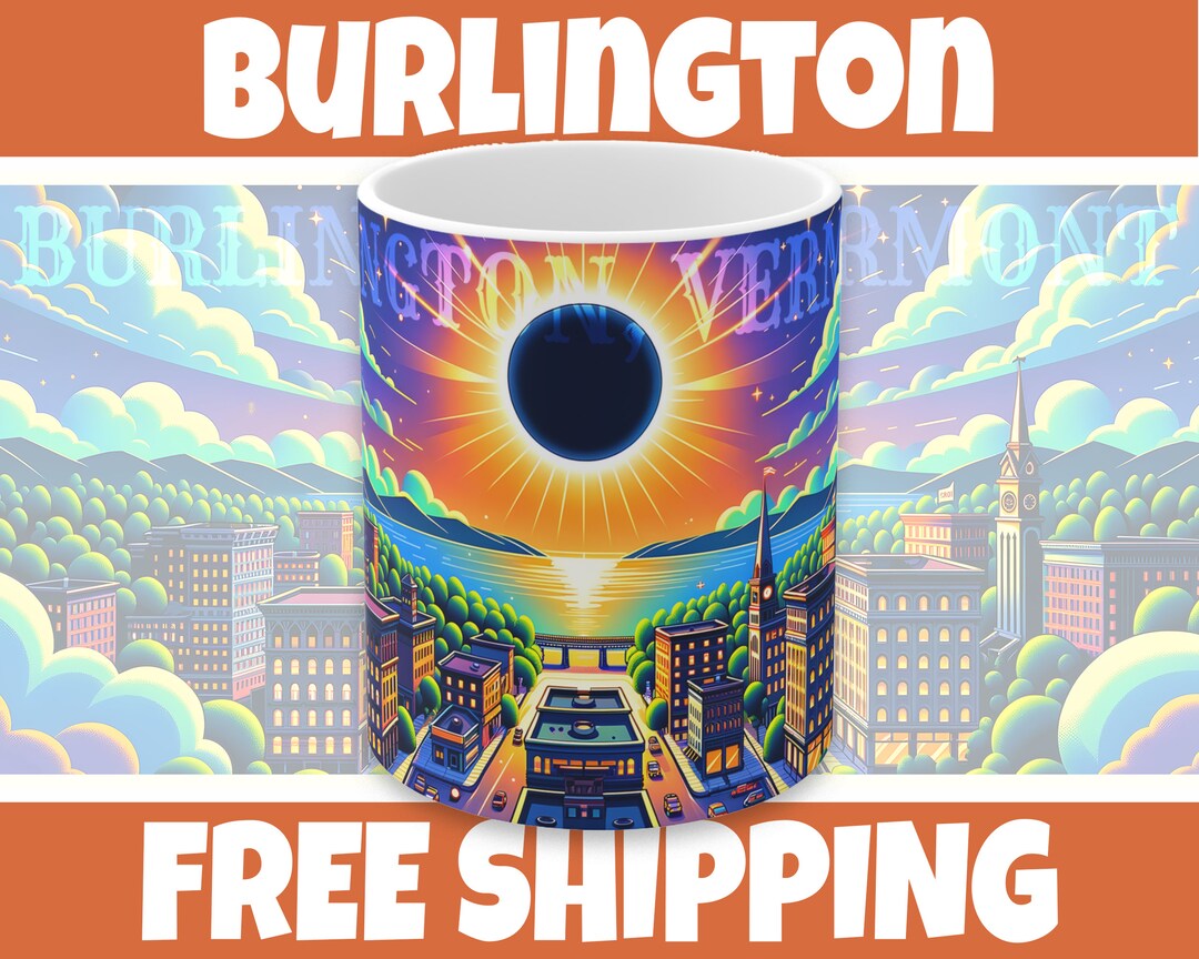 Burlington Vermont 2024 Total Eclipse Mug, Vermont Eclipse Mug for