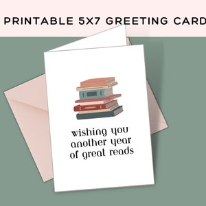 Another Year of Great Reads Printable Birthday Card || Greeting Cards for Book Lovers || Birthday Card for Book Lovers