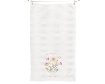 Spring Hand Towel | &quot;Bloom Where You are Planted&quot;