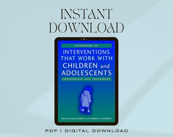 Manuel d'interventions efficaces auprès des enfants et des adolescents : prévention et traitement | E-book imprimable au format PDF