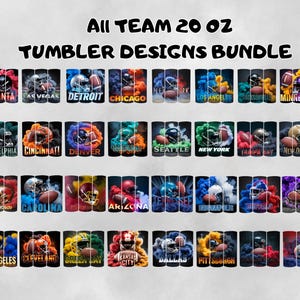 May include: A bundle of 20 oz tumblers featuring various NFL team designs. Each tumbler showcases a team's logo, helmet, and football against a colorful, smoky background. The text "All Team 20 OZ TUMBLER DESIGNS BUNDLE" is at the top.