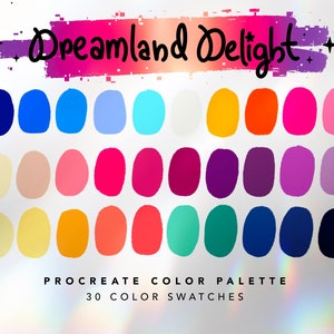 May include: A digital colour palette with 30 colour swatches in a variety of shades, including blue, pink, yellow, orange, green, and purple. The palette is titled "Dreamland Delight" and is labelled "Procreate Colour Palette".