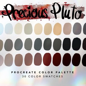 May include: A Procreate color palette called "Precious Pluto" with 30 color swatches. The swatches are arranged in three rows of ten, with the colors ranging from light blue to dark red.