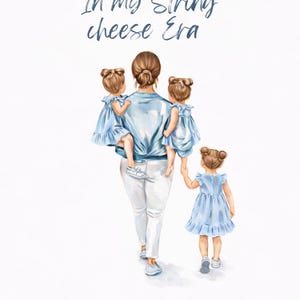May include: Illustration of a person walking with three children. The person wears a light blue shirt and white pants. The children wear blue dresses. Text at the top reads "In my String cheese Era."