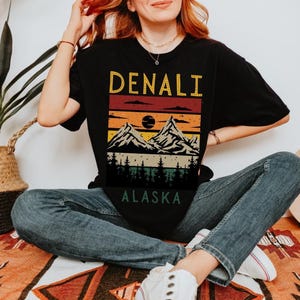 Denali Shirt Denali Alaska Denali Shirt Alaska Shirt Denali National Park Shirt Hiking Shirt Travel Shirt Camping Shirt Alaska Camping Shirt