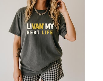 LiVAN' My Best Life Shirt Vanlife Shirt Granola Girl Clothes Vanlife Gift RV Shirt Camp Life Shirt Van Life Shirt Van Life Gifts Road Trip