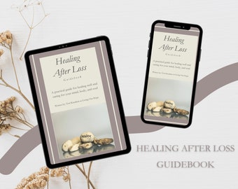Healing After Loss Guidebook | E-Book | Grief Healing | Digital Download