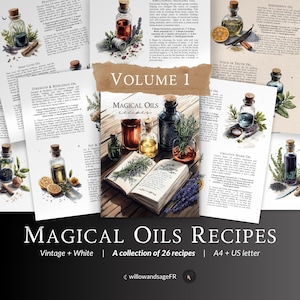 Puede incluir: Una colección de 26 recetas de aceites mágicos, ilustradas con dibujos de estilo vintage de botellas, hierbas y flores. La portada del libro presenta el título "Magical Oils Recipes" y el texto "Volumen 1".
