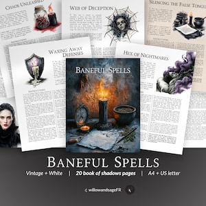 May include: A set of 20 printable pages for a book of shadows, featuring vintage-style illustrations and text. The pages are titled "Baneful Spells" and include spells such as "Chaos Unleashed", "Web of Deception", "Waxing Away Defenses", "Hex of Nightmares", and "Silencing the False Tongue".