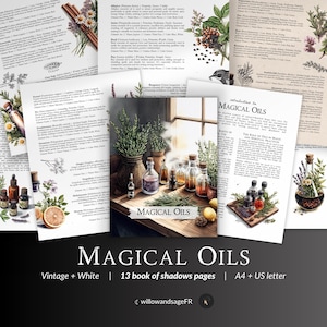 May include: A vintage-style book of shadows with 13 pages dedicated to magical oils. The book features illustrations of various herbs, flowers, and bottles of oil. The title "Magical Oils" is written in a decorative font with a vintage aesthetic. The book is designed for use in witchcraft and spellcraft.