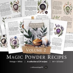 May include: A collection of 24 magic powder recipes in a vintage white style. The book cover features a bowl of brown powder, a candle, and green leaves. The title is "Magic Powder Recipes" with the subtitle "Volume 2".
