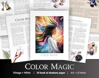 May include: A collection of vintage-style pages with text and illustrations. The central image is a woman with colorful hair, labeled "COLOR MAGIC." The title "COLOR MAGIC" is displayed below, along with "Vintage + White | 18 book of shadows pages | A4 + US letter."